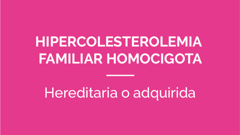 HipercolesterolemiaFamiliarHomocigota-PATOLOGIAS